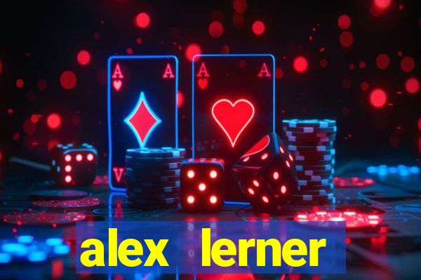 alex lerner jornalista fortuna